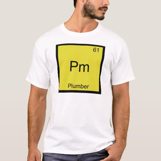 Pm - 配管工 おもしろ 化学 元素記号 Tシャツ (正面)