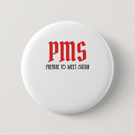 PMS – サタン時代の贈り物を満たおもしろいす準備 缶バッジ (正面)