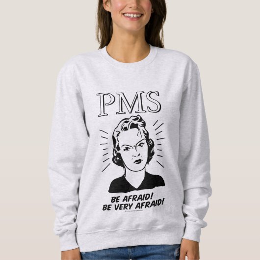 PMS:恐れる スウェットシャツ (正面)