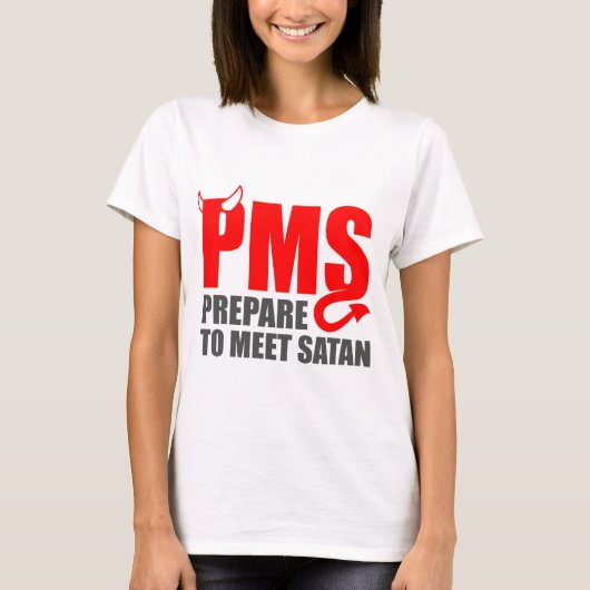 PMS - Satanに会うことを準備して下さい Tシャツ (正面)