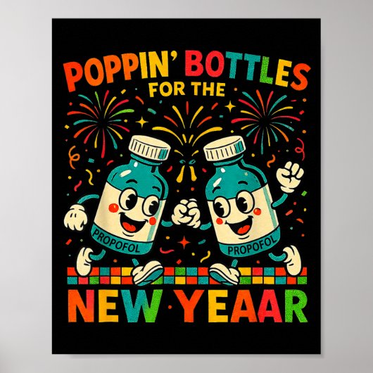 Pn’ Bottles For The New Year Funny Nurse Medical G ポスター (正面)