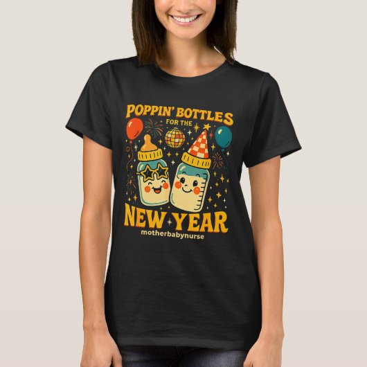 Pn Bottles New Year Mother Baby Nicu Nurse Celebra Tシャツ (正面)