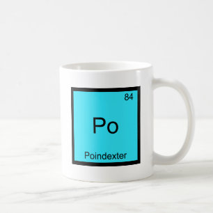 Po - Poindexterおもしろいな化学要素の記号のティー コーヒーマグカップ