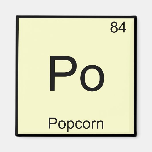 Po - Popcorn おもしろい Chemistry Elementシンボルティー マグネット (正面)