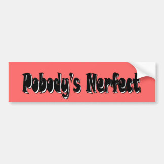 PobodyのNerfect バンパーステッカー