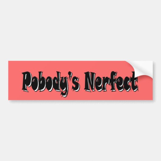 PobodyのNerfect バンパーステッカー (正面)