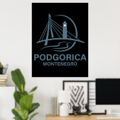 Podgorica Montenegro Europe ポスター (ホームオフィス)