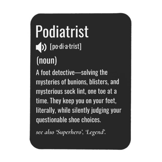 Podiatrist definition マグネット (縦)