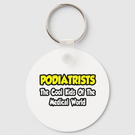 Podiatrists..カッコいい医学界の子供 キーホルダー (正面)