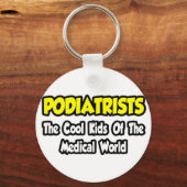 Podiatrists..カッコいい医学界の子供 キーホルダー (正面)
