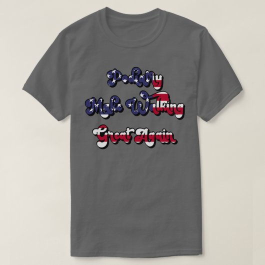 Podiatry Make Walking Great Again  Tシャツ (デザイン正面)