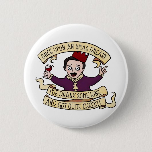 Poeはワインを飲み、かなり陽気得ました 缶バッジ (正面)