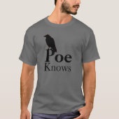 Poeは知っています Tシャツ (正面)