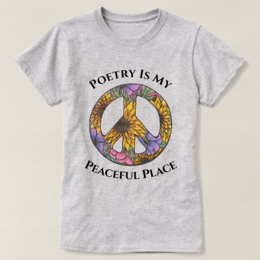 Poetry Is My Peaceful Place Floral T Shirt  Tシャツ (デザイン正面)
