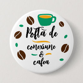 "Pofta de conexiune stayi cafea"ボタン 缶バッジ