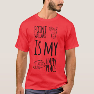 Point Mallardは私の幸せな場所 ディケーターアラバマ州 Tシャツ