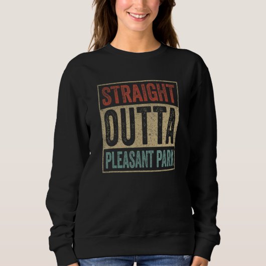 Point Pleasant Park Merchandise Straight Outta Ple スウェットシャツ (正面)