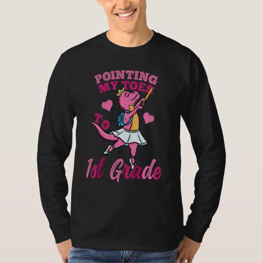 Pointing My Toes To 1st Grade Back To School Girls Tシャツ (正面)