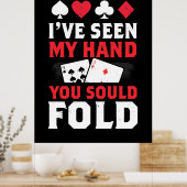 Poker I Have Seen My Hand You Sould Fold ポスター (キッチン)