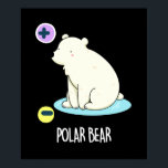 Polar Bear おもしろい Science Pun Dark BG ポスター<br><div class="desc">Polar Bear おもしろい Science Punは電柱を持つ可愛いホッキョクグマを特徴としている。おもしろいホッキョクグマとパンストを愛する家族や友人のためのパンプギフト。</div>