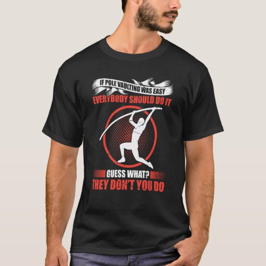 Pole Vault For Athletics Bar High Jumper Track And Tシャツ (正面)