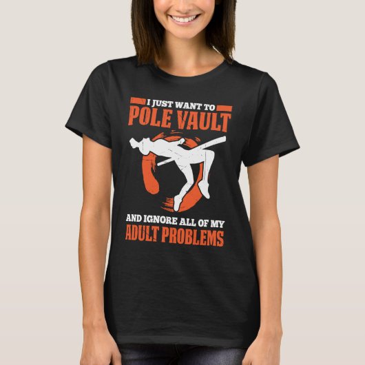 Pole Vault For Athletics Bar High Jumper Track And Tシャツ (正面)
