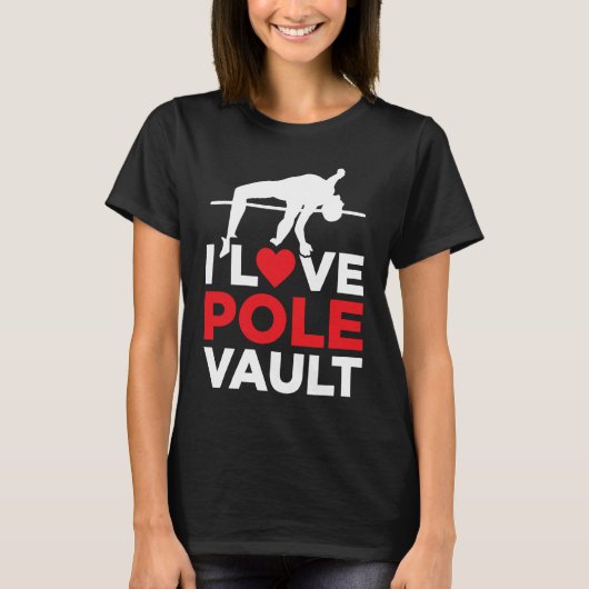 Pole Vault For Athletics Bar High Jumper Track And Tシャツ (正面)