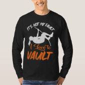 Pole Vault Track Fault I Love Pole Vault Tシャツ (正面)