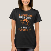 Pole Vaulting Focus On Your Goal Pole Vault Athlet Tシャツ (正面)