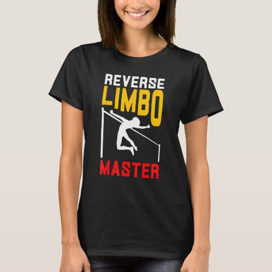 Pole Vaulting Pole Vaulter Reverse Limbo Master Tシャツ (正面)