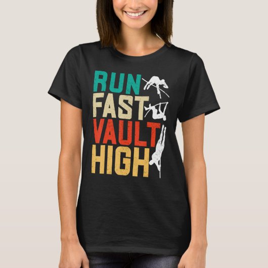 Pole Vaulting Pole Vaulter Run Fast Vault High Tシャツ (正面)