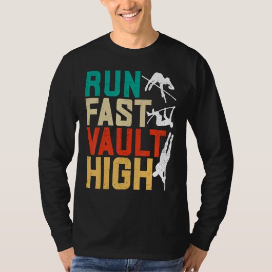 Pole Vaulting Pole Vaulter Run Fast Vault High Tシャツ (正面)