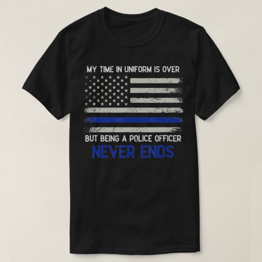 POLICE制服の私の時間は終わった Tシャツ (デザイン正面)