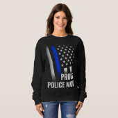 Police Mom Printed On Back Proud Police Flag スウェットシャツ (正面フル)