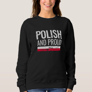 Polish And Proud Poland Flag スウェットシャツ