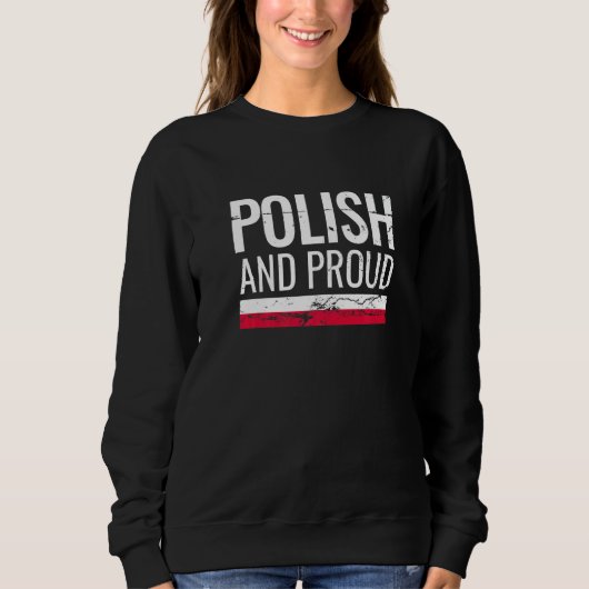 Polish And Proud Poland Flag スウェットシャツ (正面)