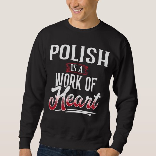 POLISH Is A Work of Hear for Women スウェットシャツ (正面)