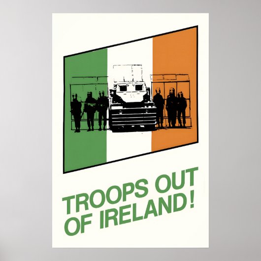 Political Poster Ireland Troops out of Ireland! ポスター (正面)