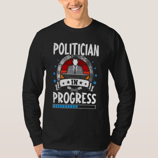 Politician In Progress Trainee Student Tシャツ (正面)