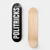 POLITRICKS スケートボード 7¾" デッキ (正面)