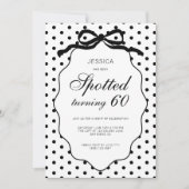 Polka Dot Bow Spotted Turning 60th Birthday Party 招待状 (正面)