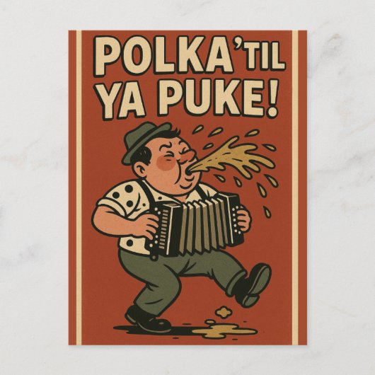 Polka 'Til Ya Puke ポストカード (正面)