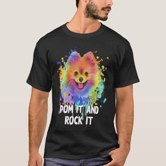 Pom It and Rock It  Pomeranian Humor Pom Pom Dog Tシャツ (正面)