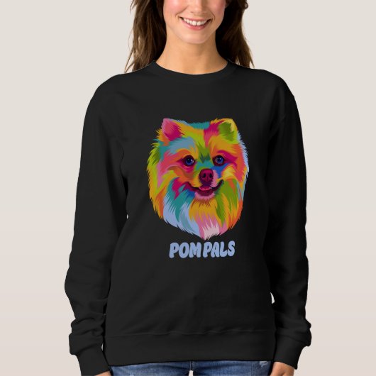 Pom Pals Pomeranian Humor Pom Pom Dog Mom Dog Dad スウェットシャツ (正面)