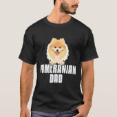 Pomeranian Dad Dog Dad Tシャツ (正面)