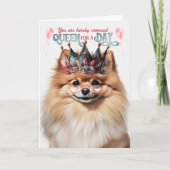 Pomeranian Dog Queen for a Day Funny Birthday カード (正面)