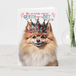Pomeranian Dog Queen for a Day Funny Birthday カード