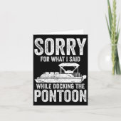 Pontoon Boat Funny Boating Sorry While Docking The カード (正面)