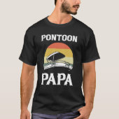 Pontoon Papa Pontoon Boating Boat Captain Tシャツ (正面)