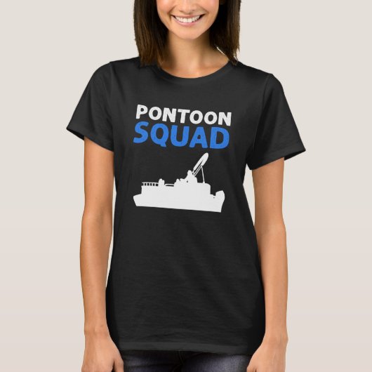 Pontoon Squad For Pontoon Boating Pontoon Boat Cap Tシャツ (正面)